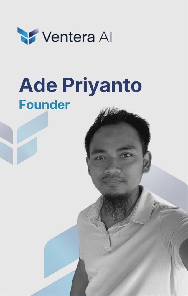Ade Priyanto, CEO & Founder Ventera AI