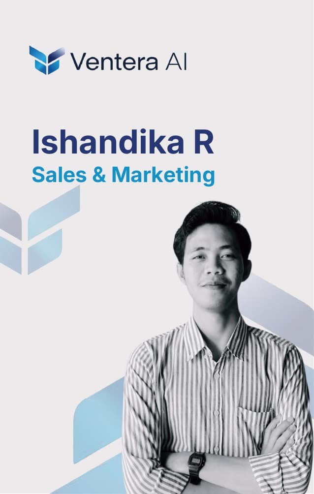 Ishandika R, Sales & Marketing Ventera AI