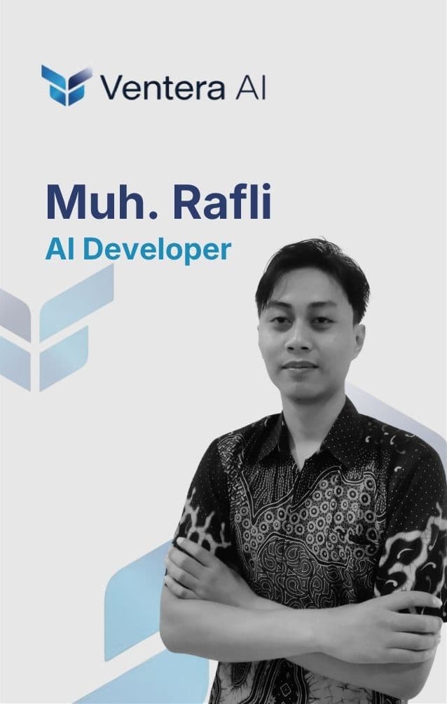 Muhammad Rafli, AI Developer Ventera AI