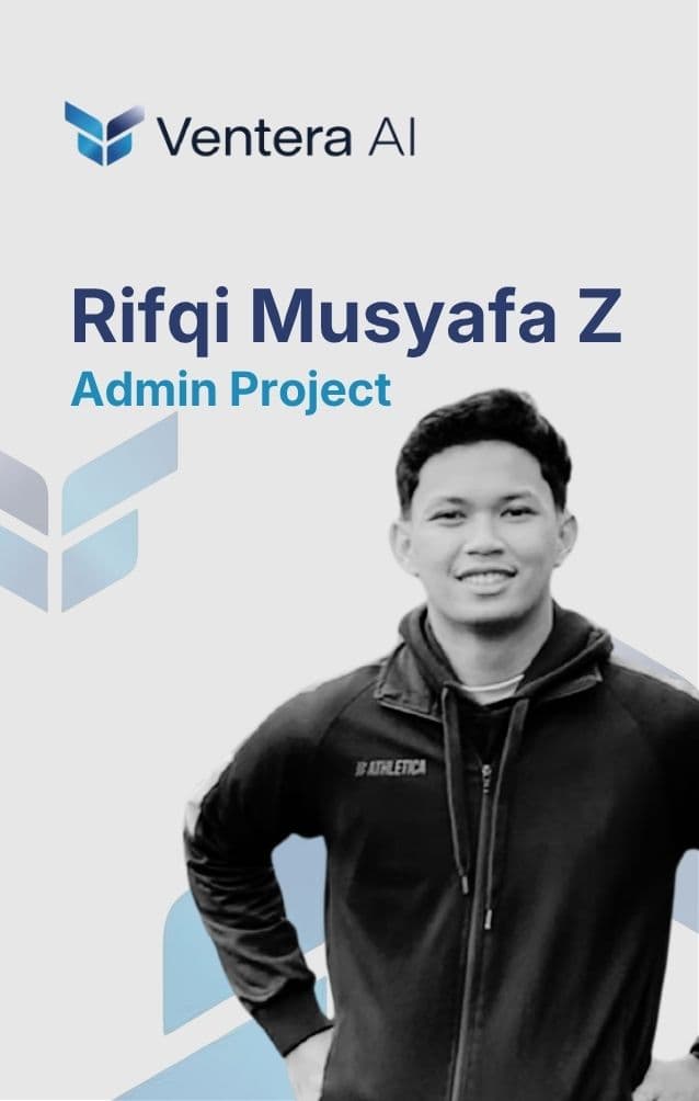 Rifqi Musyafa Zuhair, Admin Project Ventera AI